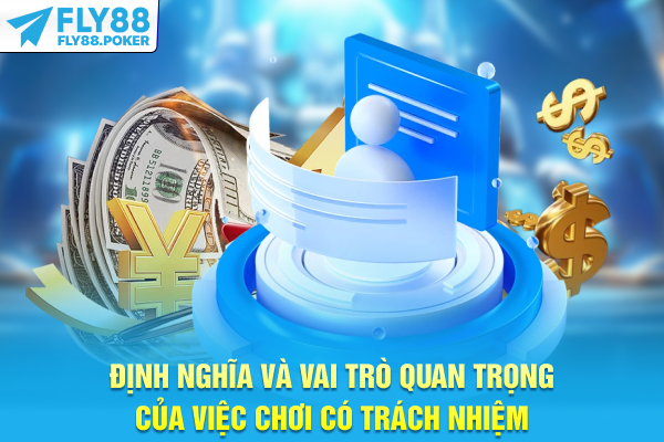 Vai trò quan trọng của việc chơi có trách nhiệm
