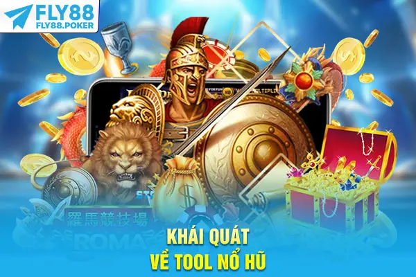 Khái quát về tool nổ hũ hiện nay